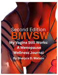 But My Vagina Still Works – Second Edition